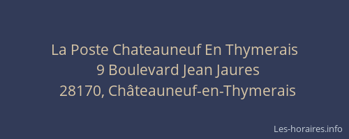 La Poste Chateauneuf En Thymerais