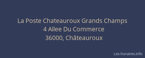 La Poste Chateauroux Grands Champs