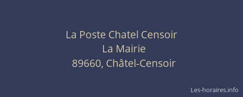 La Poste Chatel Censoir