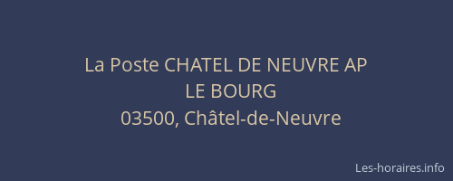 La Poste CHATEL DE NEUVRE AP