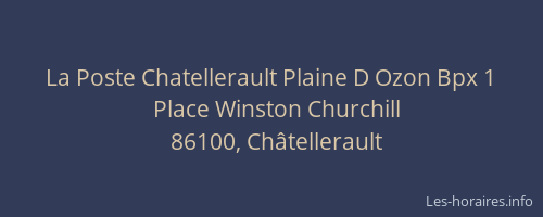 La Poste Chatellerault Plaine D Ozon Bpx 1