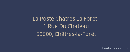 La Poste Chatres La Foret