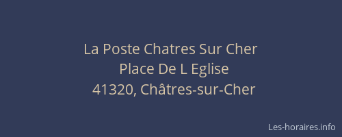 La Poste Chatres Sur Cher