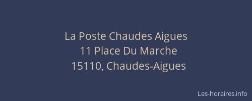 La Poste Chaudes Aigues