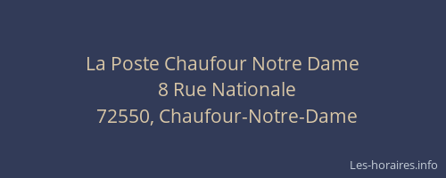 La Poste Chaufour Notre Dame