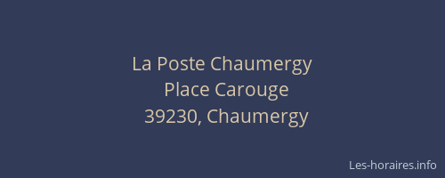 La Poste Chaumergy