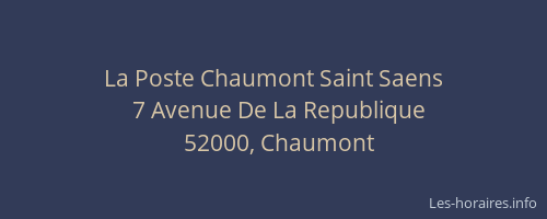 La Poste Chaumont Saint Saens