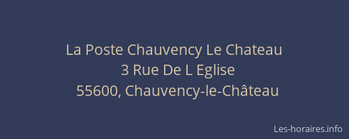 La Poste Chauvency Le Chateau