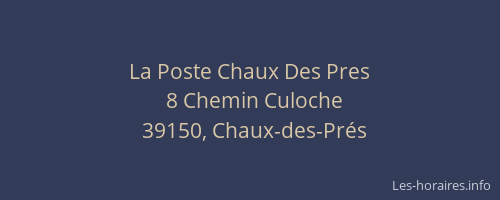 La Poste Chaux Des Pres