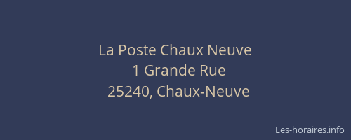 La Poste Chaux Neuve