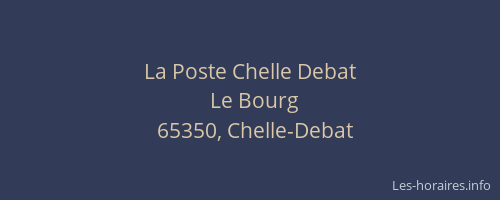 La Poste Chelle Debat