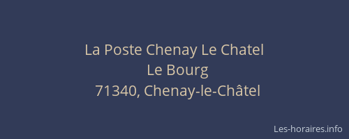 La Poste Chenay Le Chatel