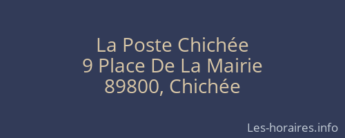 La Poste Chich&eacute;e