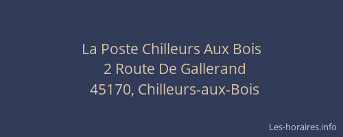 La Poste Chilleurs Aux Bois