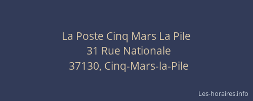 La Poste Cinq Mars La Pile