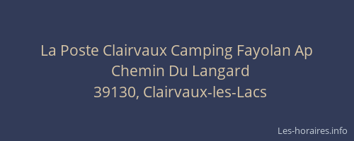 La Poste Clairvaux Camping Fayolan Ap