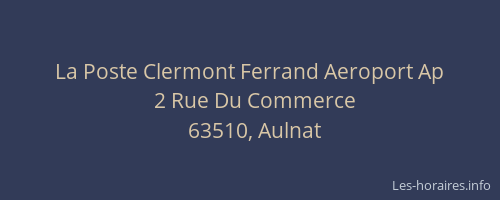 La Poste Clermont Ferrand Aeroport Ap