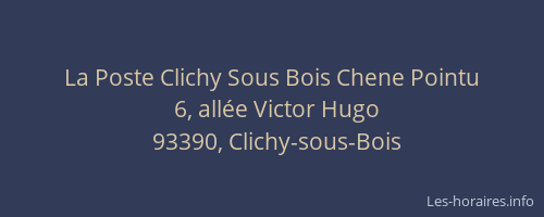 La Poste Clichy Sous Bois Chene Pointu