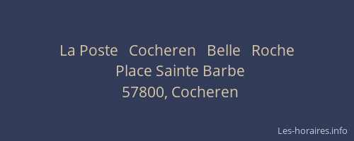 La Poste   Cocheren   Belle   Roche