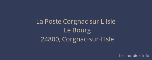 La Poste Corgnac sur L Isle