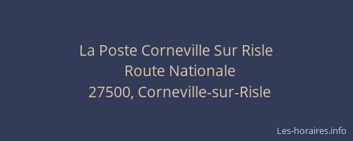 La Poste Corneville Sur Risle