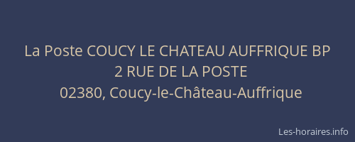 La Poste COUCY LE CHATEAU AUFFRIQUE BP