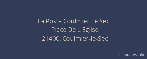 La Poste Coulmier Le Sec