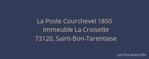 La Poste Courchevel 1850