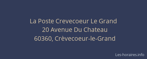 La Poste Crevecoeur Le Grand