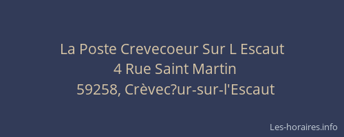 La Poste Crevecoeur Sur L Escaut