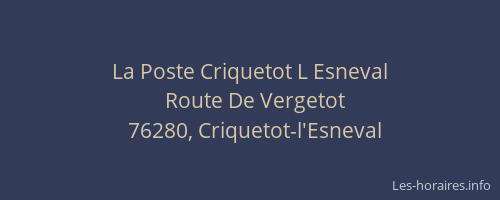 La Poste Criquetot L Esneval