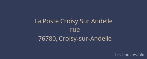 La Poste Croisy Sur Andelle