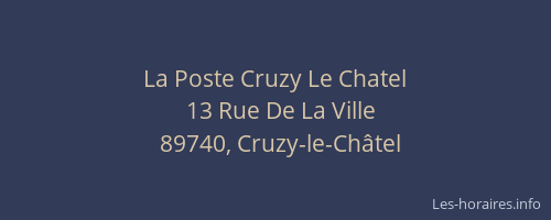 La Poste Cruzy Le Chatel