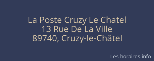 La Poste Cruzy Le Chatel