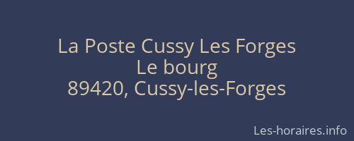 La Poste Cussy Les Forges