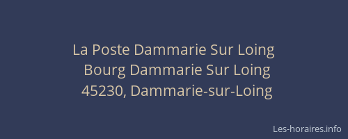La Poste Dammarie Sur Loing