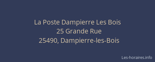 La Poste Dampierre Les Bois