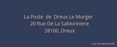 La Poste  de  Dreux Le Murger