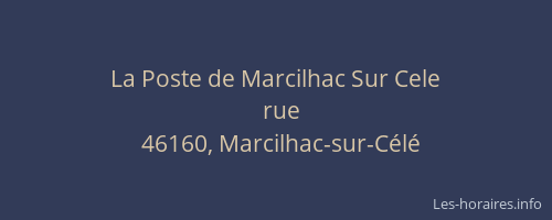 La Poste de Marcilhac Sur Cele