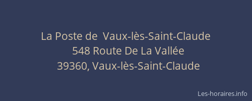 La Poste de  Vaux-l&egrave;s-Saint-Claude
