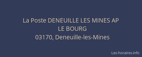 La Poste DENEUILLE LES MINES AP