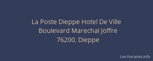 La Poste Dieppe Hotel De Ville