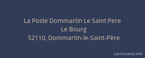 La Poste Dommartin Le Saint Pere