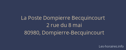 La Poste Dompierre Becquincourt