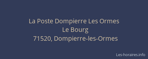 La Poste Dompierre Les Ormes