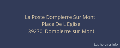 La Poste Dompierre Sur Mont