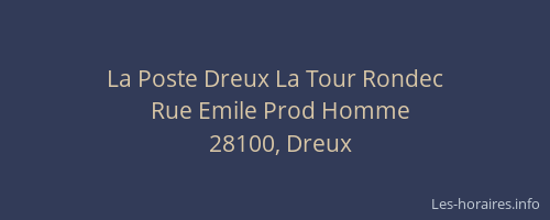 La Poste Dreux La Tour Rondec