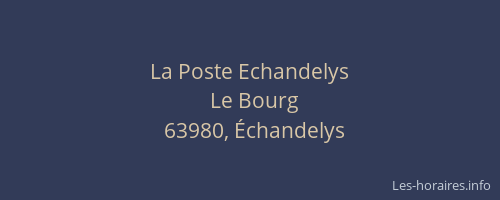 La Poste Echandelys