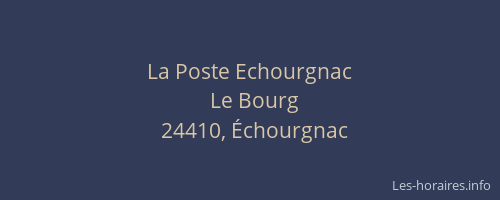 La Poste Echourgnac