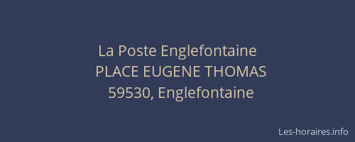 La Poste Englefontaine